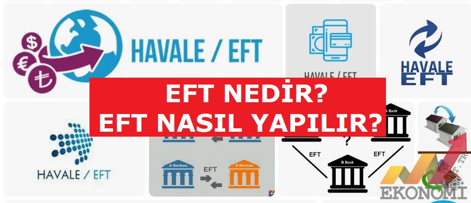 EFT Nedir? EFT Saatleri Nedir? 2024 EFT Ücretleri