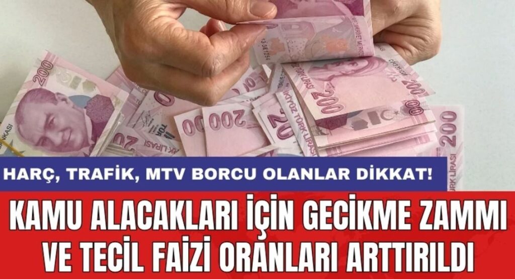 Kamu Alacaklarında Gecikme Faizi Arttı